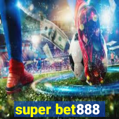 super bet888